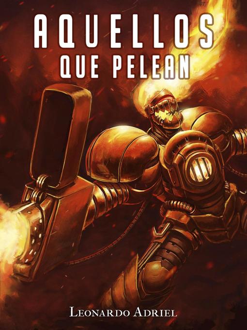 Title details for Aquellos que Pelean by Leonardo Adriel - Available